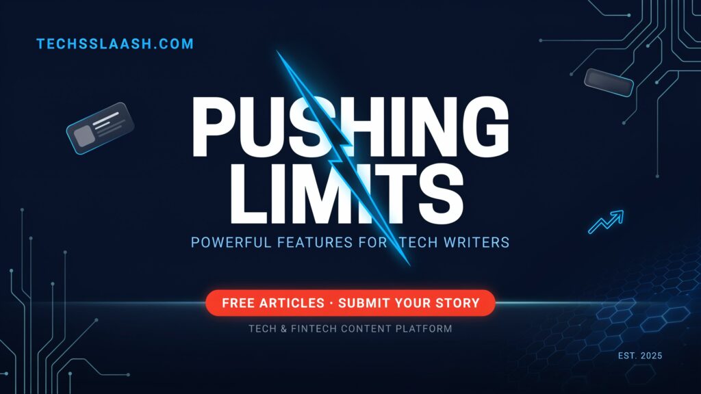 Techsslaash.com - Pushing Limits Powerful Features for Tech Writers