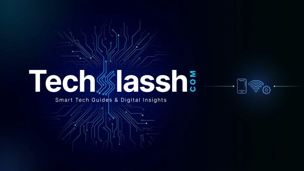 Techsslassh Com | Smart Tech Guides & Digital Insights